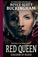 Red Queen: Kingdom of Blood (Mapper #5) 154503060X Book Cover