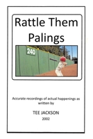 Rattle Them Palings 1098022203 Book Cover