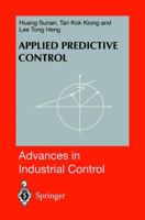 Applied Predictive Control (Advances in Industrial Control) 1849968640 Book Cover