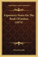 Expository Notes on the Book of Joshua 1120279771 Book Cover