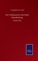 Der Volksmund in der Mark Brandenburg: Erster Teil (German Edition) 3752511222 Book Cover