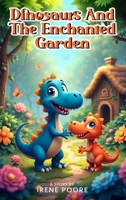 Dinosaurs and the Enchanted Garden B0FKQSZS6P Book Cover