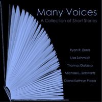 Many Voices: A Collection of Short Stories 1628282304 Book Cover