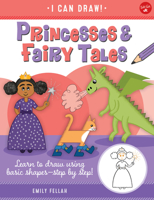 Princesses  Fairy Tales: Learn to draw using basic shapes--step by step! 1600589642 Book Cover