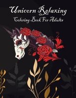 Unicorn Relaxing Coloring Book for Adults: Coloring Book with Beautiful Unicorn Designs for Relaxation (Unicorn Coloring Book for Adult and kids) B08WV4ZP67 Book Cover