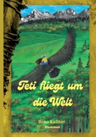 Teti fliegt um die Welt (German Edition) 3769315650 Book Cover
