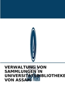Verwaltung Von Sammlungen in Universitätsbibliotheken Von Assam 6203956864 Book Cover