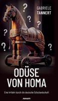 Odüse von Homa: Eine Irrfahrt durch die deutsche Schullandschaft (German Edition) 3711613829 Book Cover