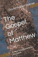 The Gospel of Matthew: A New Translation from the Greek 1958612073 Book Cover