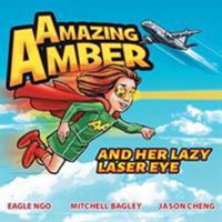 Amazing Amber: and Her Lazy Laser Eye 0648374424 Book Cover