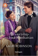 A Courtship to Fool Manhattan 1335596208 Book Cover