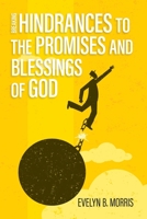 Breaking Hindrances to the Promises and Blessings of God 1773542222 Book Cover