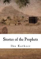 Stories of the Prophets 1093163291 Book Cover