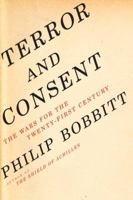 Terror and Consent : The Battle for the Twenty-first Century 1400042437 Book Cover