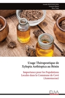Usage Thérapeutique de Xylopia Aethiopica au Bénin: Importance pour les Populations Locales dans la Commune de Covè (Annonaceae) (French Edition) 9999346928 Book Cover
