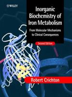 Inorganic Biochemistry of Iron Metabolism: From Molecular Mechanisms to Clinical Consequences 047149223X Book Cover