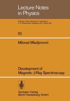 Development of Magnetic -Ray Spectroscopy 3540078517 Book Cover