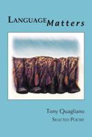 Language Matters: Selected Poetry 1935520083 Book Cover