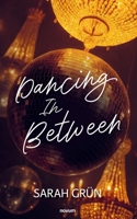 Dancing In Between (German Edition) 371161325X Book Cover