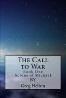 Scions of Michael: The Call to War 1548439312 Book Cover