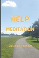 HELP Meditation 0975479970 Book Cover