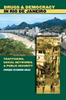 Drugs and Democracy in Rio de Janeiro: Trafficking, Social Networks, and Public Security 0807857742 Book Cover
