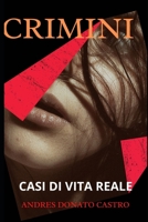CRIMINI: CASI DI VITA REALE B091WFG5PX Book Cover