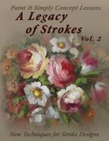 A Legacy of Strokes Volume 2 1986948676 Book Cover