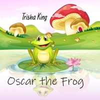 Oscar the Frog B08CGCXZH6 Book Cover