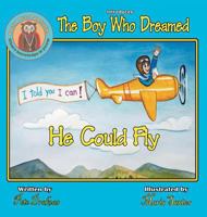 The Boy Who Dreamed He Could Fly 0986275115 Book Cover