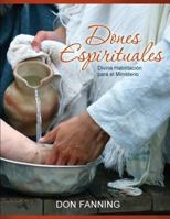 Dones Espirituales: Divina habilitaci�n para el ministerio 0983329087 Book Cover