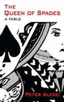 The Queen of Spades: A Fable 098523542X Book Cover