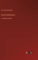 Michael Meyenburg: in Großdruckschrift 3368471783 Book Cover