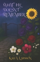 What He Doesn't Remember 1069527807 Book Cover