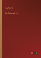 The Gathered Lily 3368174940 Book Cover