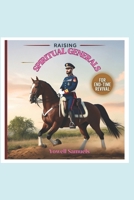 RAISING SPIRITUAL GENERALS FOR END-TIME REVIVAL B0F282222R Book Cover