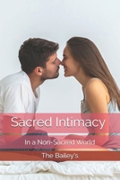 Sacred Intimacy in a Non-Sacred World B0DV3VQV5Z Book Cover