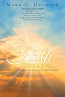Faith Excellence: Becoming Better: Live, Laugh, Love, Labor, Link Up 1684864003 Book Cover