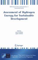 Assessment of Hydrogen Energy for Sustainable Development (NATO Science for Peace and Security Series C: Environmental Security) 1402064403 Book Cover