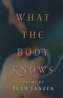 What the Body Knows 168027001X Book Cover