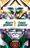 Mighty Morphin / Power Rangers Book One Deluxe Edition HC 1608861317 Book Cover