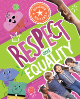 Respect and Equality (Behaviour Matters) 176140122X Book Cover