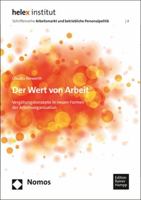 Der Wert Von Arbeit: Vergutungskonzepte in Neuen Formen Der Arbeitsorganisation (Schriftenreihe Arbeitsmarkt Und Betriebliche Personalpolitik, 4) 3985420076 Book Cover