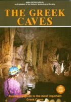 The Greek Caves - A Complete Guide to the Most Important Greek Caves 9602131357 Book Cover