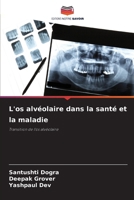 L'os alvéolaire dans la santé et la maladie (French Edition) 6209460267 Book Cover