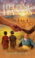Helping Hands, A Journey of Love, Loss, and the Children of Tanzania B0H6ND2W8T Book Cover