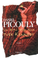Un beau jeudi pour tuer kennedy 2246621917 Book Cover
