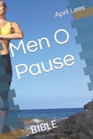 Men O Pause: Bible B0BMWWQ7F8 Book Cover