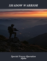 Shadow Warrior: Special Forces Operation Alpha B0GF7NS9S4 Book Cover