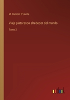 Viaje pintoresco alrededor del mundo: Tomo 2 3368107011 Book Cover